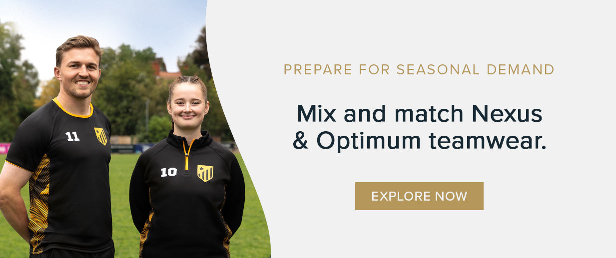 Prepare for Seasonal Demand | Mix and Match Nexus & Optimum Teamwear  | Explore Now | Behrens